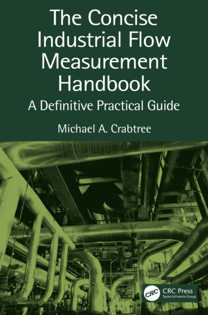 E-book Concise Industrial Flow Measurement Handbook Michael A. Crabtree