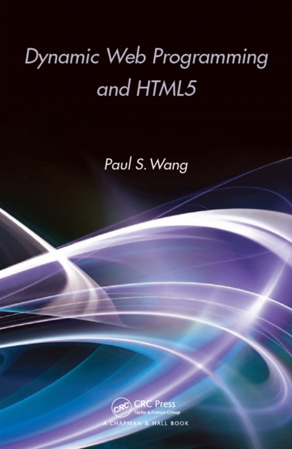 E-knjiga Dynamic Web Programming and HTML5 Paul S. Wang