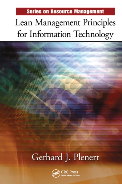 E-book Lean Management Principles for Information Technology Gerhard J. Plenert