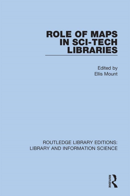 E-knjiga Role of Maps in Sci-Tech Libraries Ellis Mount