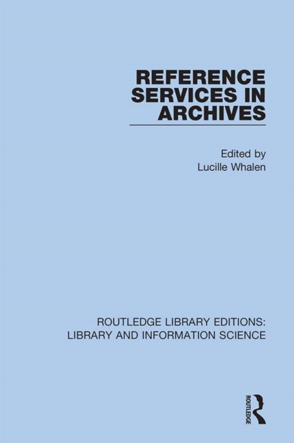 E-knjiga Reference Services in Archives Lucille Whalen