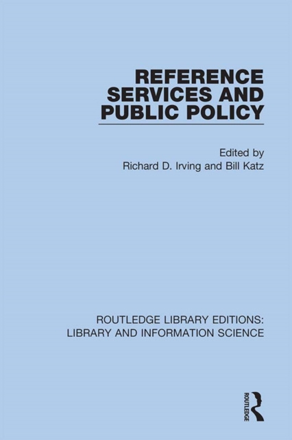 E-knjiga Reference Services and Public Policy Richard D. Irving