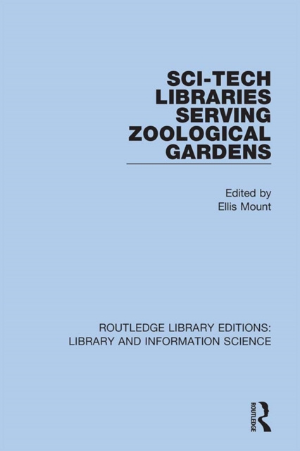 E-book Sci-Tech Libraries Serving Zoological Gardens Ellis Mount