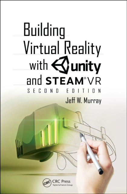 E-kniha Building Virtual Reality with Unity and SteamVR Jeff W Murray