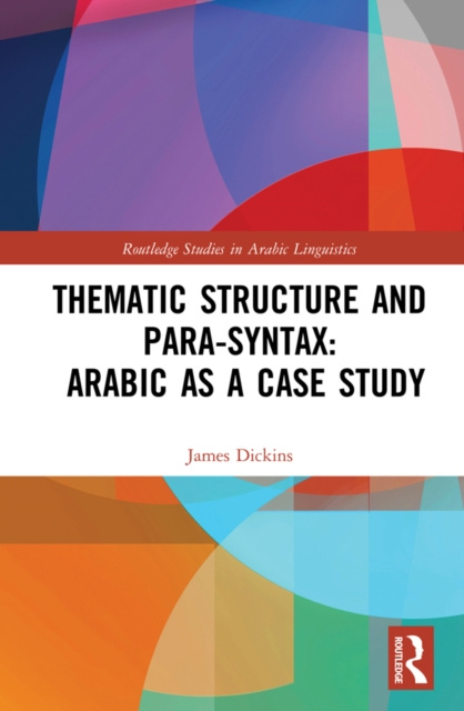 E-kniha Thematic Structure and Para-Syntax: Arabic as a Case Study James Dickins