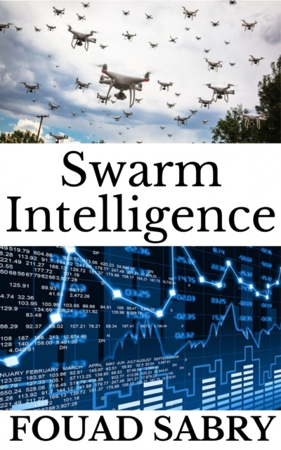 E-knjiga Swarm Intelligence Fouad Sabry