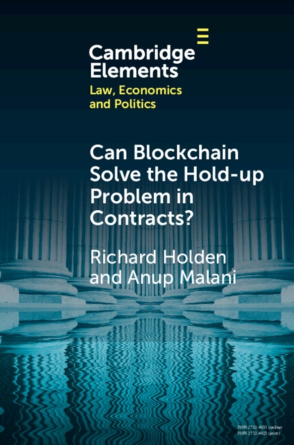 E-knjiga Can Blockchain Solve the Hold-up Problem in Contracts? Richard Holden