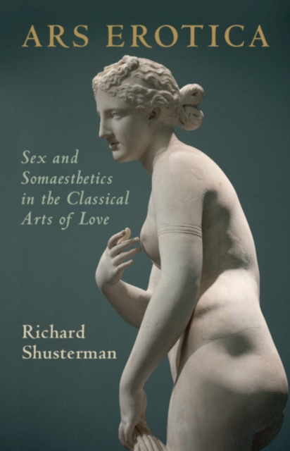 E-kniha Ars Erotica Richard Shusterman