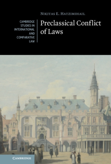 E-kniha Preclassical Conflict of Laws Nikitas E. Hatzimihail
