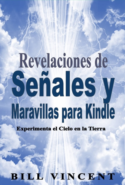 E-kniha Revelaciones de Senales y Maravillas para Kindle Bill Vincent