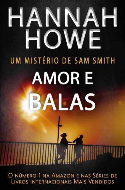 E-book Amor e Balas Hannah Howe