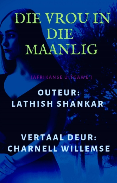E-kniha Die Vrou in die Maanlig Lathish Shankar