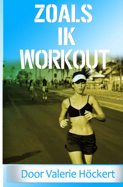 E-knjiga Zoals ik Workout door Valerie Hockert