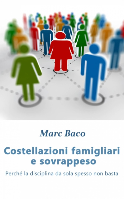 E-book Costellazioni famigliari e sovrappeso Marc Baco