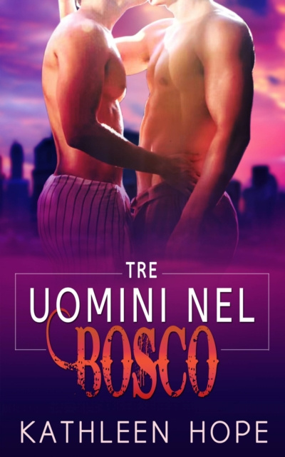 E-book Tre Uomini nel Bosco Kathleen Hope