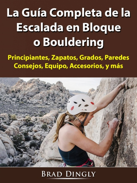 E-kniha La Guia Completa de la Escalada en Bloque o Bouldering Hiddenstuff Entertainment
