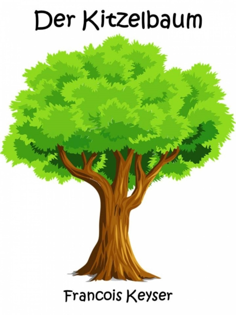 E-knjiga Der Kitzelbaum Francois Keyser