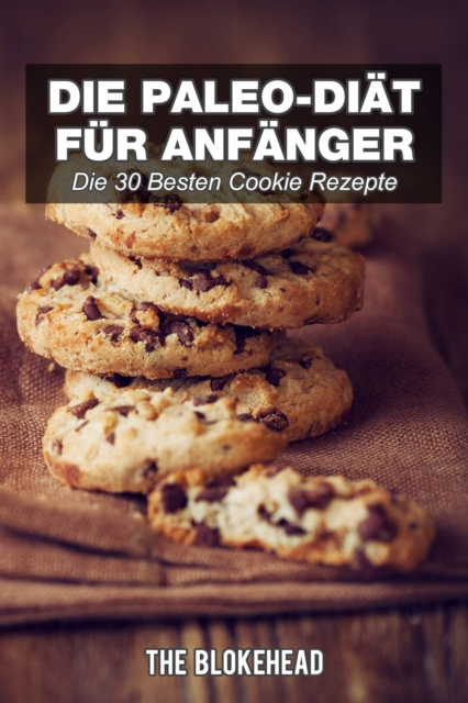 E-book Die Paleo-Diat fur Anfanger The Blokehead