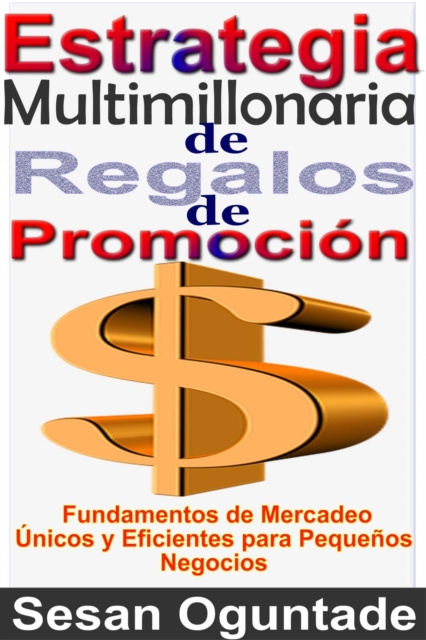 E-kniha Estrategia Multimillonaria de Regalos de Promocion Sesan Oguntade