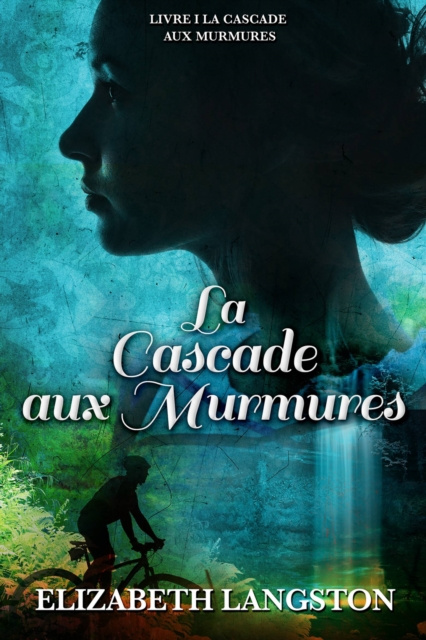 E-kniha La Cascade aux Murmures Elizabeth Langston