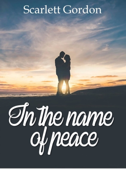 E-book In the name of peace Scarlett Gordon