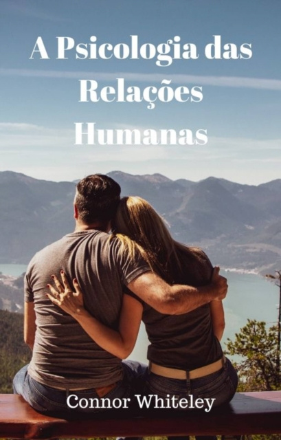 E-kniha Psicologia das Relacoes Humanas Connor Whiteley