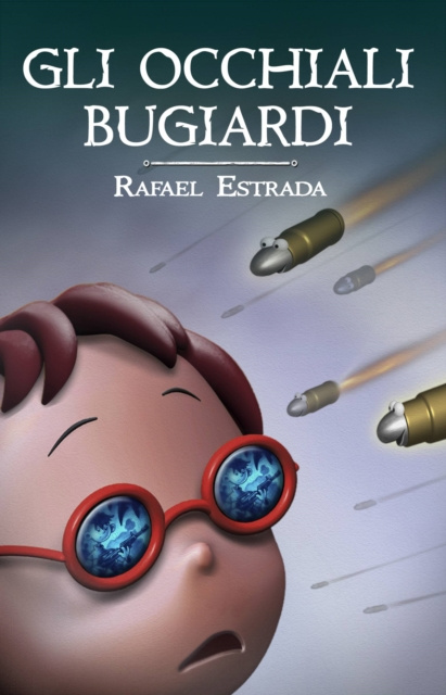 E-kniha Gli Occhiali Bugiardi Rafael Estrada