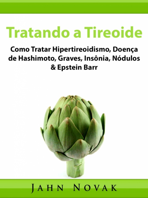 E-book Tratando a Tireoide Lucas Uehara Pires