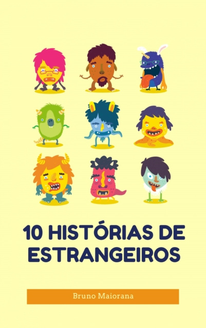 E-kniha 10 Historias De Estrangeiros Bruno Maiorana and 7 more.