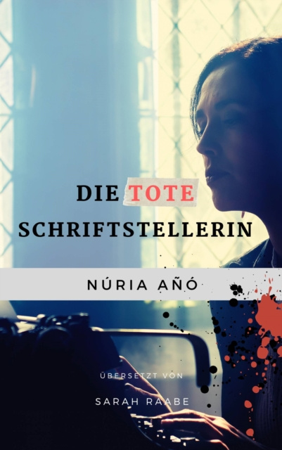 E-book Die tote Schriftstellerin Nuria Ano