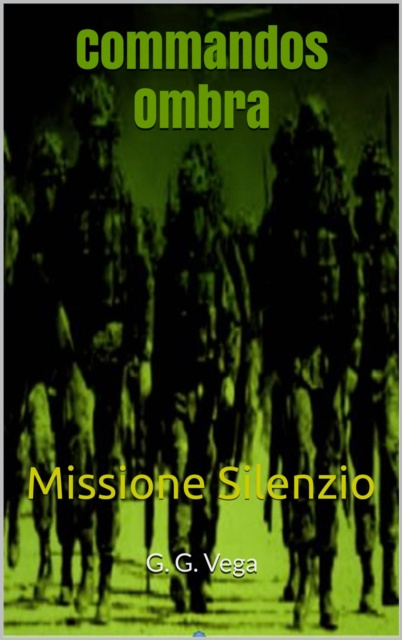 E-kniha Commandos Ombra Guido Galeano Vega