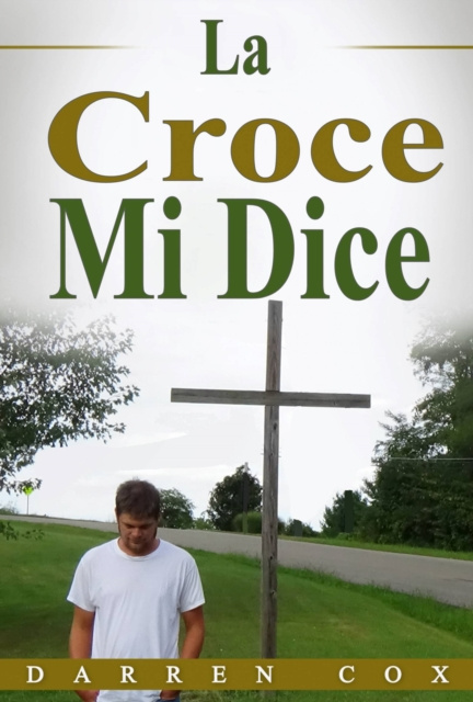 E-kniha La Croce Mi Dice Darren Cox