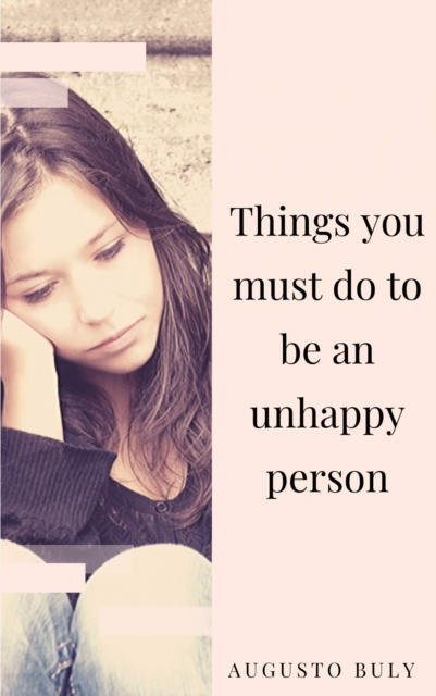 E-kniha Things you must do to be an unhappy person Augusto Buly
