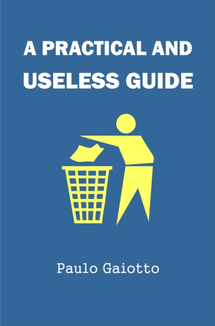 E-kniha practical and useless guide Paulo Gaiotto