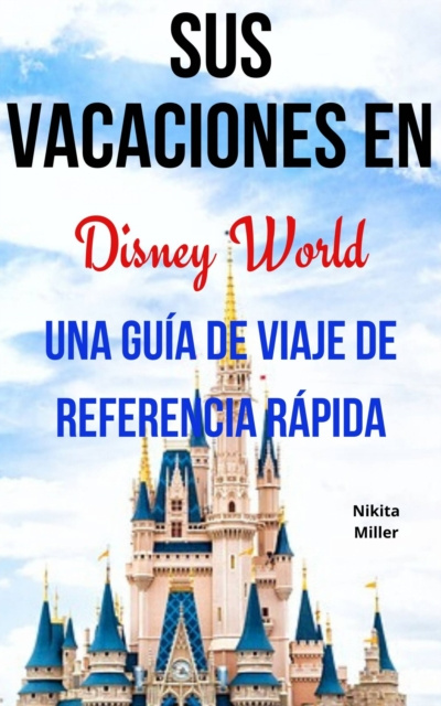 E-kniha Sus Vacaciones en Disney World Nikita Miller