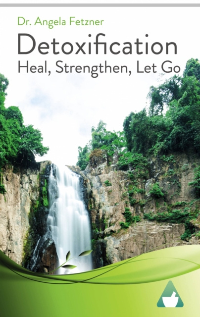 E-book Detoxification Dr. Angela Fetzner