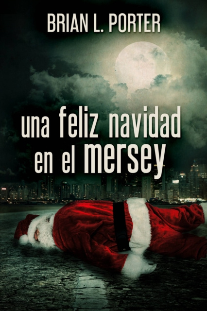 E-kniha Una Feliz Navidad en el Mersey Brian L. Porter