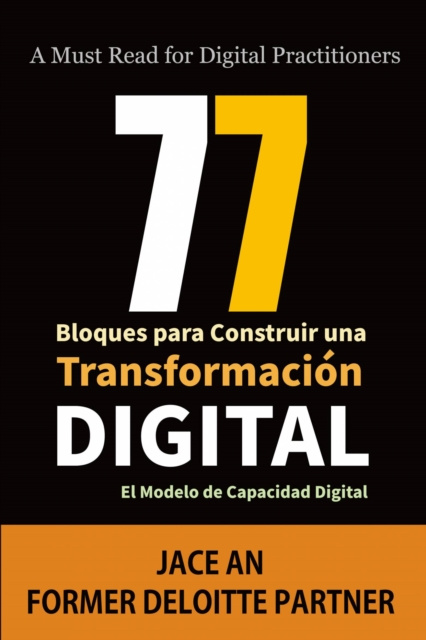 E-kniha 77 Bloques para Construir una Transformacion Digital: El Modelo de Capacidad Digital Jace An