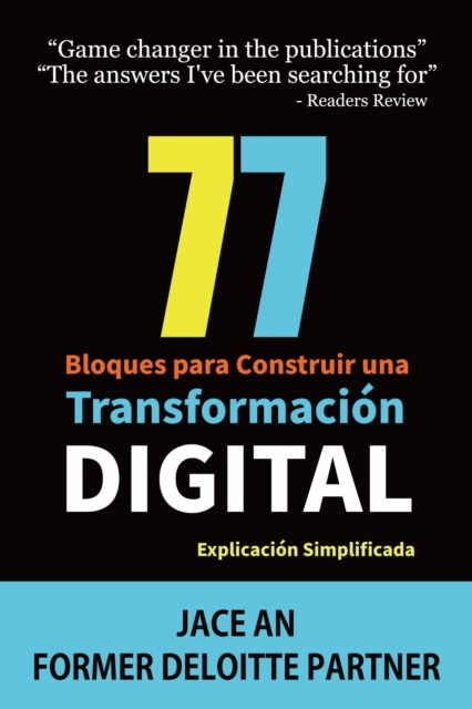E-kniha 77 Bloques para Construir una Transformacion Digital: Explicacion Simplificada Jace An