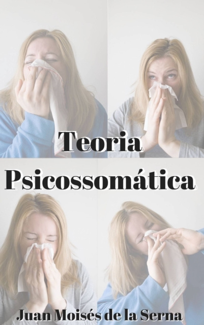 E-knjiga Teoria Psicossomatica Juan Moises de la Serna