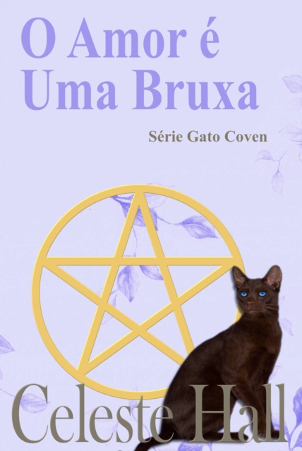 E-book O Amor e Uma Bruxa Celeste Hall