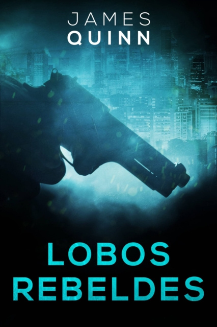 E-book Lobos Rebeldes James Quinn