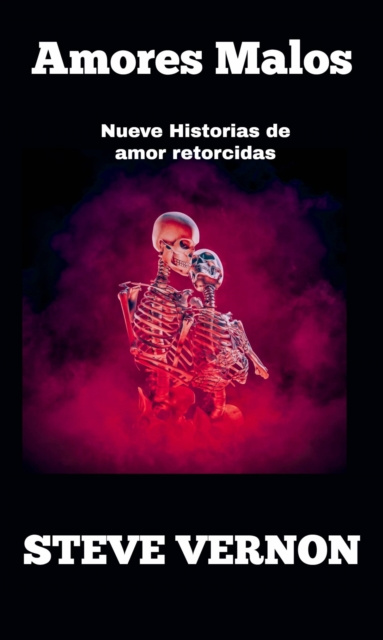 E-book Amores Malos Steve Vernon