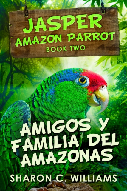 E-kniha Amigos y Familia del Amazonas Sharon C. Williams