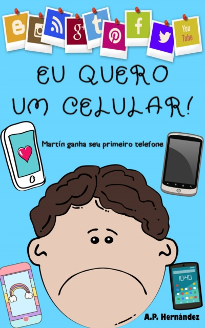 E-kniha Eu quero um celular! A.P. Hernandez