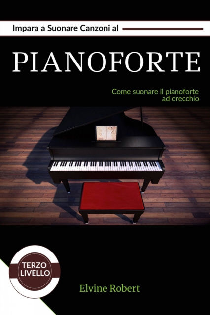 E-kniha Impara a suonare canzoni al pianoforte Elvine Robert