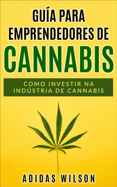 E-kniha Guia do Empreendedor de Cannabis Adidas Wilson