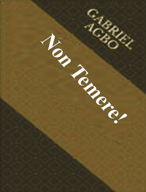 E-knjiga Non Temere! Gabriel Agbo