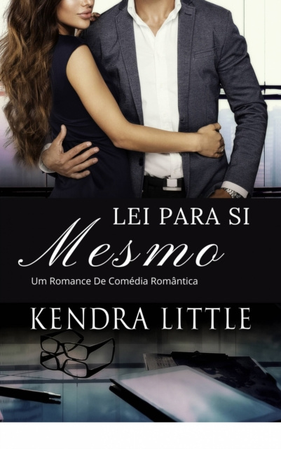 E-book Lei para si mesmo Kendra Little