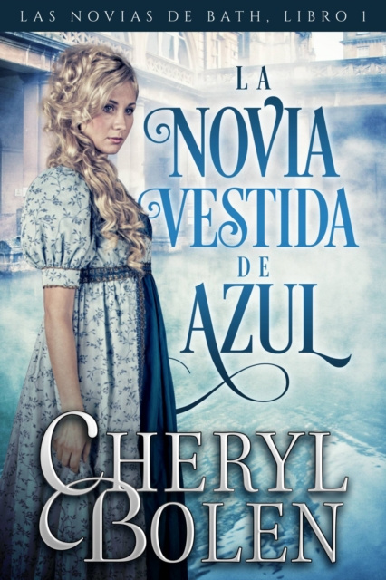 E-knjiga La Novia Vestida de Azul Cheryl Bolen